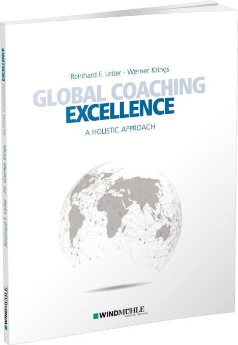 Reinhard F. Leiter: Leiter, R: Global Coaching Excellence, Buch