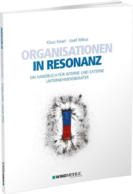 Klaus Kissel: Organisationen in Resonanz, Buch