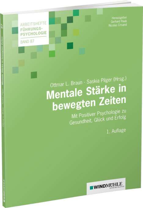 Ottmar L. Braun: Mentale Stärke in bewegten Zeiten, Buch