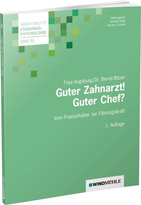 Bernd Bitzer: Guter Zahnarzt! Guter Chef?, Buch