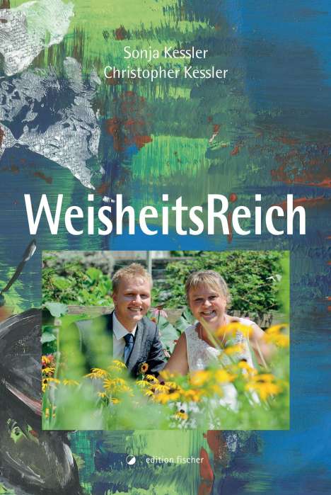 Sonja Kessler: Kessler, S: WeisheitsReich, Buch