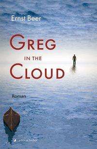 Ernst Beer: Greg in the Cloud, Buch