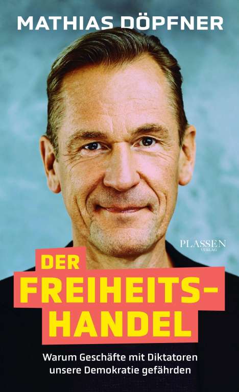 Mathias Döpfner: Der Freiheitshandel, Buch