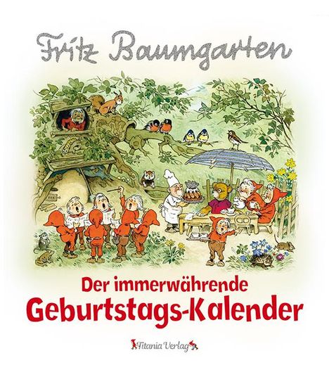 Fritz Baumgarten: Der immerwährende Geburtstags-Kalender, Kalender