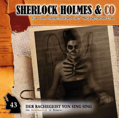 Sherlock Holmes &amp; Co. 43. Der Rachegeist von Sing Sing, CD