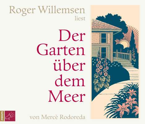 Mercè Rodoreda: Der Garten über dem Meer, 5 CDs
