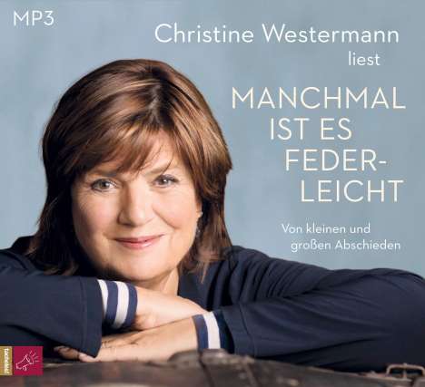Christine Westermann: Westermann, C: Manchmal ist es federleicht, Diverse