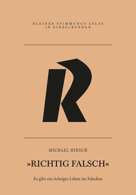 Michael Hirsch: Richtig falsch, Buch
