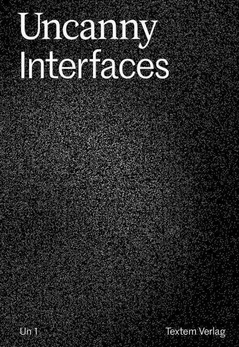 Friederike Feldmann: Uncanny Interfaces, Buch