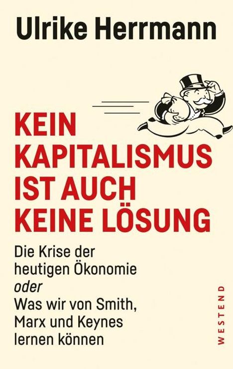 Ulrike Herrmann: Kein Kapitalismus ist auch keine Lösung, Buch