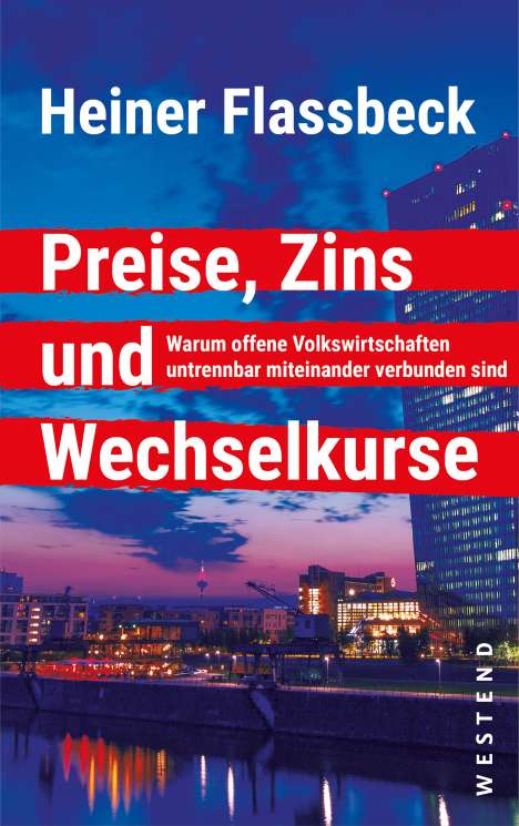 Heiner Flassbeck: Preise, Zins und Wechselkurse, Buch