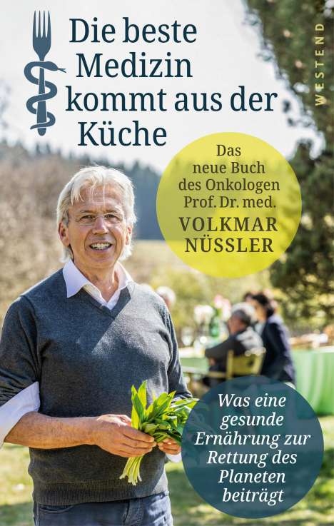 Volkmar Nüssler: Die beste Medizin kommt aus der Küche, Buch
