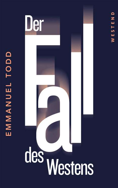 Emmanuel Todd: Der Fall des Westens, Buch