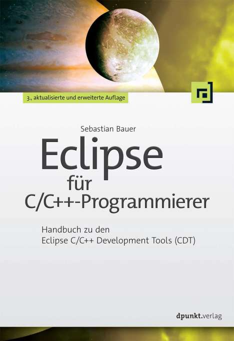 Sebastian Bauer: Eclipse für C/C++-Programmierer, Buch