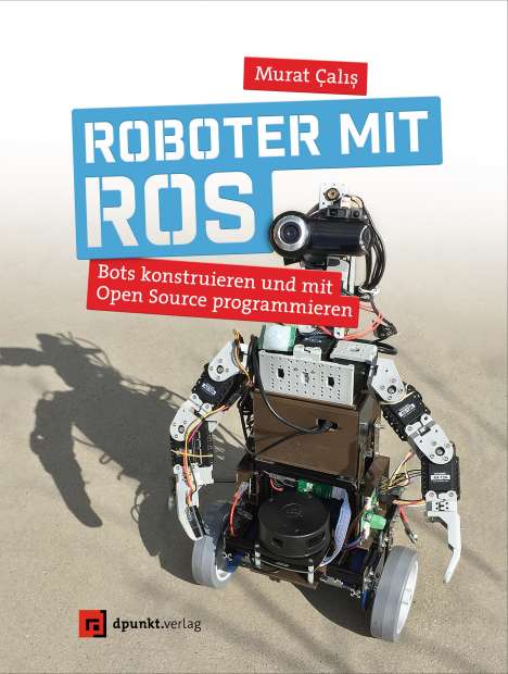 Murat Calis: Roboter mit ROS, Buch