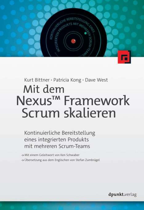 Kurt Bittner: Bittner, K: Mit dem Nexus(TM) Framework Scrum skalieren, Buch
