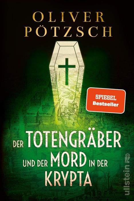 Oliver Pötzsch: Der Totengräber und der Mord in der Krypta, Buch