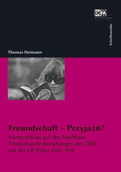 Thomas Heimann: Freundschaft - Przyjazn?, Buch