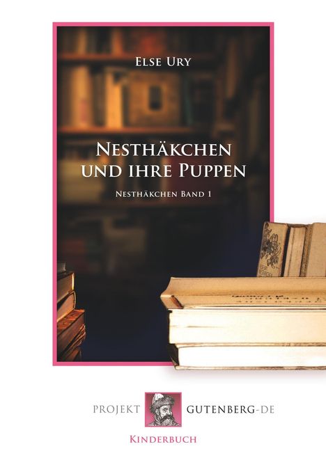 Else Ury: Nesthäkchen und ihre Puppen, Buch