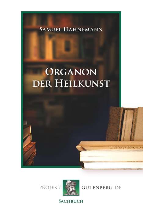 Samuel Hahnemann: Organon der Heilkunst, Buch