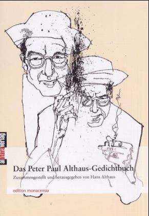 Peter Paul Althaus: Das Peter Paul Althaus-Gedichtbuch, Buch