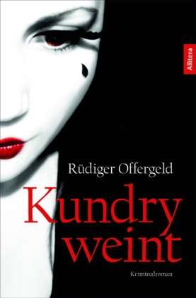 Rüdiger Offergeld: Kundry weint, Buch