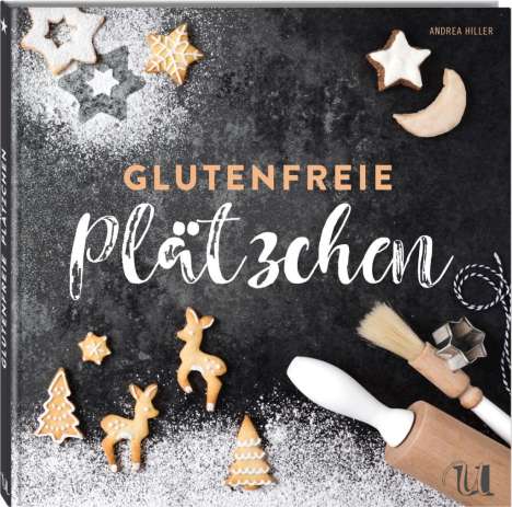 Andrea Hiller: Glutenfreie Plätzchen, Buch