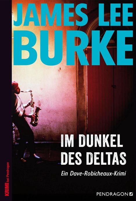 James Lee Burke: Im Dunkel des Deltas, Buch