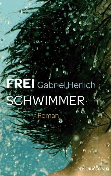 Gabriel Herlich: Freischwimmer, Buch