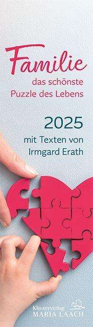 Irmgard Erath: Lesezeichenkalender - Familie - das schönste Puzzle der Lebens 2025, Kalender