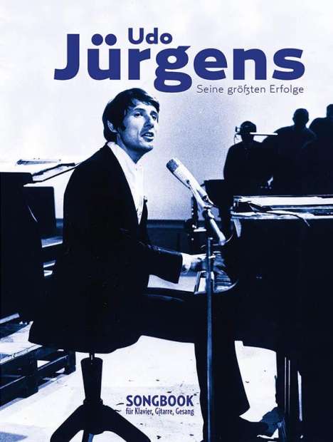 Udo Jürgens - seine größten Erfolge -Piano, Voice &amp; Guitar Book-, Buch