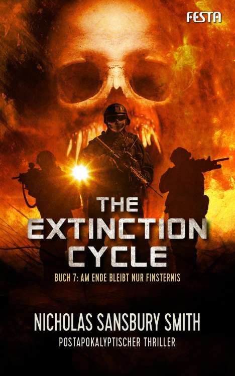 Nicholas Sansbury Smith: The Extinction Cycle - Buch 7: Am Ende bleibt nur Finsternis, Buch