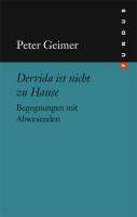 Peter Geimer: Derrida ist nicht zu Hause, Buch