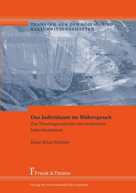 Hans-Ernst Schiller: Das Individuum im Widerspruch, Buch