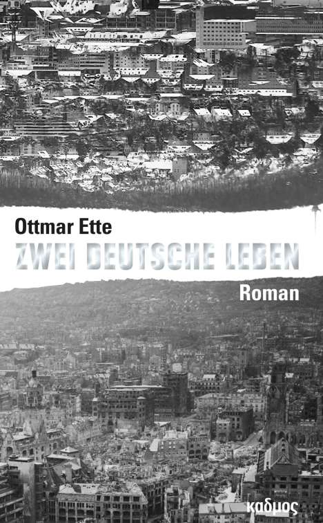 Ottmar Ette: Zwei deutsche Leben, Buch