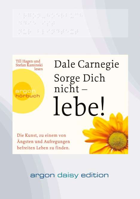 Dale Carnegie: Sorge dich nicht - lebe! (DAISY Edition), CD
