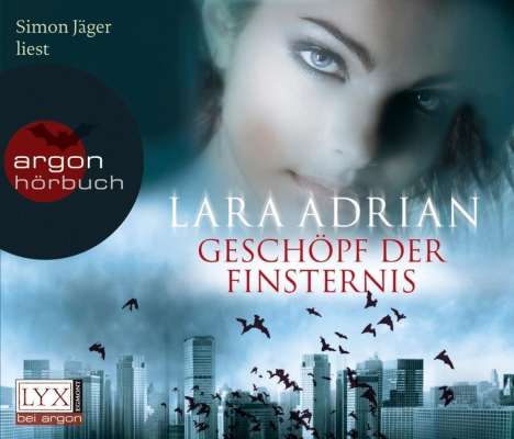 Lara Adrian: Geschöpf der Finsternis, 5 CDs