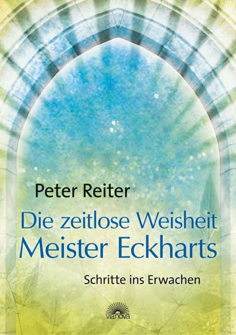 Peter Reiter: Reiter, P: zeitlose Weisheit Meister Eckarts, Buch
