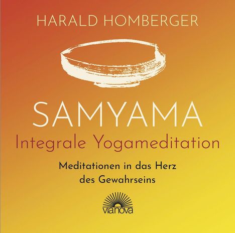 Harald Homberger: Samyama Integrale Yogameditation, CD