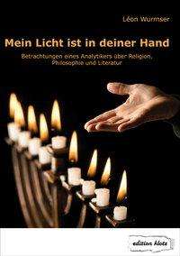 Léon Wurmser: Mein Licht ist in deiner Hand, Buch