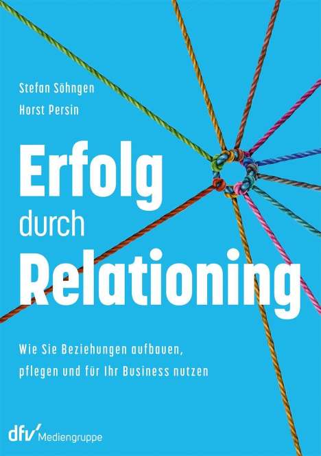 Stefan Söhngen: Erfolg durch Relationing, Buch