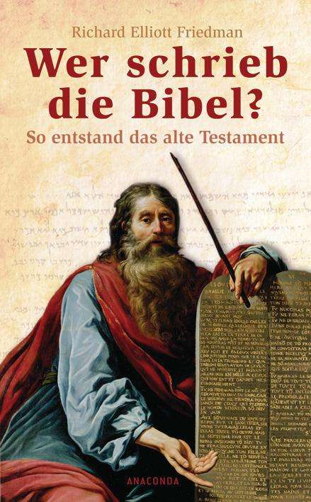 Richard Elliot Friedman: Wer schrieb die Bibel?, Buch