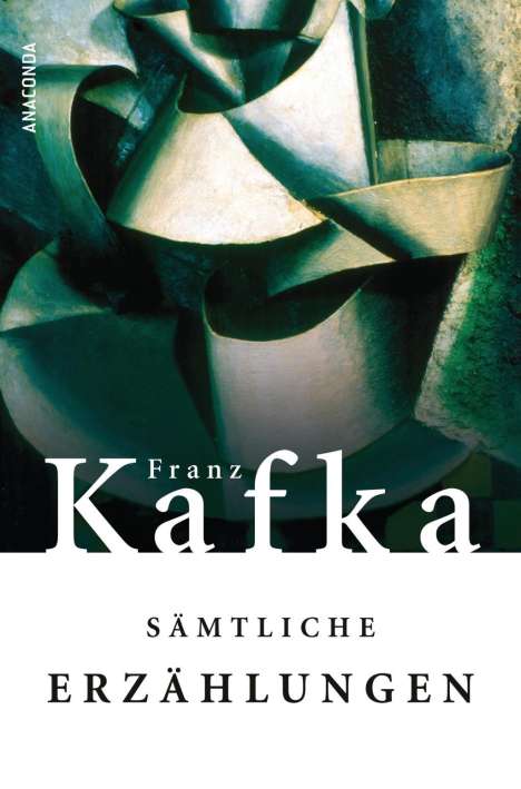 Franz Kafka: Kafka, F: Sämtliche Erzählungen, Buch
