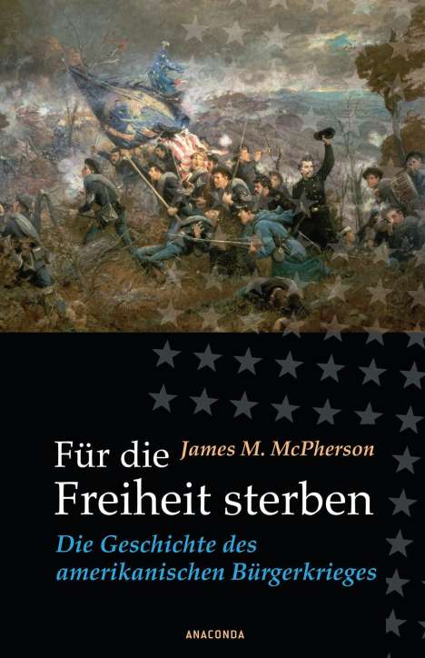 James M. McPherson: Für die Freiheit sterben, Buch