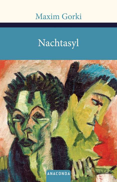 Maxim Gorki: Gorki, M: Nachtasyl, Buch