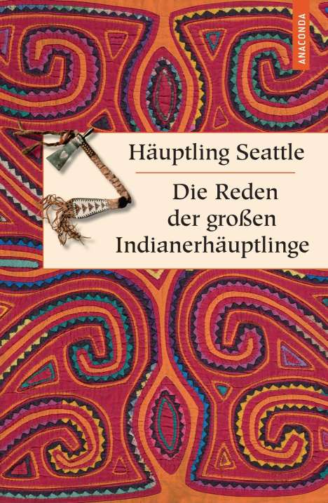 Häuptling Seattle: Die Reden der großen Indianerhäuptlinge, Buch