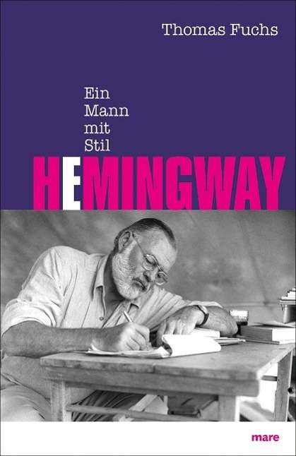 Thomas Fuchs: Hemingway, Buch
