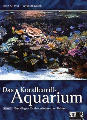 Svein A. Fossa: Korallenriff-Aquarium 1, Buch