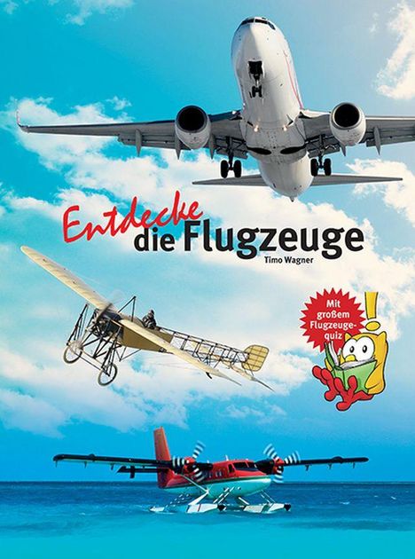 Timo Wagner: Entdecke die Flugzeuge, Buch