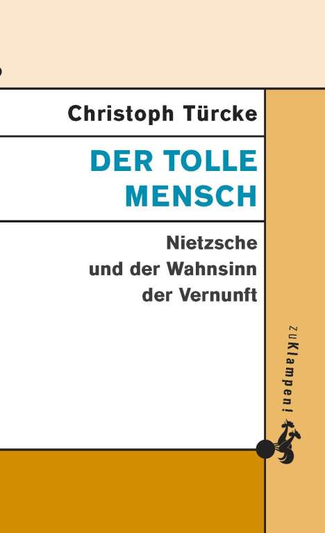 Christoph Türcke: Der tolle Mensch, Buch